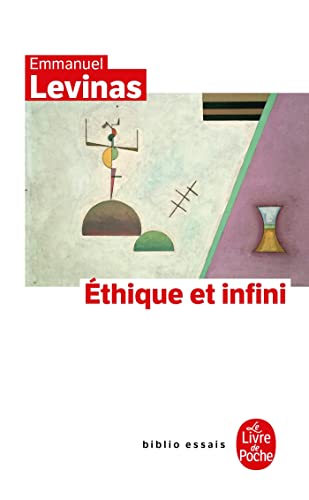 Ethique et Infini: Dialogues avec Philippe Nemo (Ldp Bib.Essais) von Livre de Poche